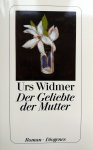 Widmer, Urs - Der Geliebte der Mutter (DUITSTALIG)