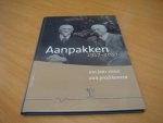 Tanke, Yvonne - Aanpakken 1917 - 2017 - 100 jaar steun aan predikanten