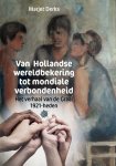 Marjet Derks - Van Hollandse wereldbekering tot mondiale verbondenheid