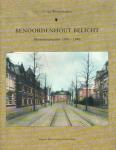 Wermeskerken, C. van - Benoordenhout belicht - momentopnamen 1890 - 1940