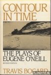 Bogard, Travis - Contour in Time: the Plays of Eugene O'Neill