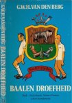 Van den Berg, G.W.H - Baalen Droefheid. Biak - Nederlands Nieuw-Guinea sche(r)tsenderwijs