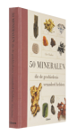 Eric Chaline - 50 mineralen die de geschiedenis veranderd hebben Eric Chaline - 50 mineralen die de geschiedenis veranderd hebben