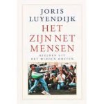 Luyendijk, Joris - Het zijn net mensen / beelden uit het Midden-Oosten