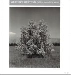 Karen E Quinn, Theodore E Stebbins, Edward Weston, - Weston's Westons : California and the West