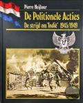Heijboer, Pierre - De Politionele acties - De strijd om Indië 1945 - 1949