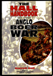 Darrell Hall, FransJohan Pretorius, Gilbert Torlage - The Hall handbook of the Anglo-Boer War / 1899-1902