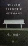 Hermans, Willem Frederik - Au Pair Hermans, Willem Frederik - Au Pair