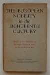 Goodwin, A - The European Nobility in the Eighteenth Century. Studies of the Nobilities of the Major European States in the pre- Reform Era