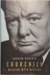 Andrew Roberts 28873 - Churchill Walking with Destiny: The Biography