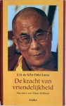 Dalai Lama - DE KRACHT VAN VRIENDELIJKHEID. De Dalai Lama in Nederland met een fotografisch dagboek van Thom Hoffman.