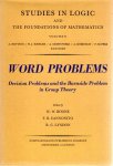BOONE, W.W., F.B. CANNONITO & R.C. LYNDON [Eds.] - Word Problems - Decision Problems and the Burnside Problem in Group Theory.