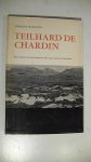 Madaule, Jacques - Teilhard de Chardin - Een eerste Kennismaking met zijn Leven en Denken