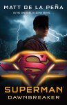 Matt de la Pena - Superman: Dawnbreaker