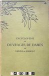 Therese de Dillmont - Encyclopédie des Ouvrages de Dames. Bibliotheque DMC