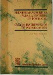Luis Miguel García Mora - Fuentes manuscritas para la historia de Portugal