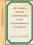 Barth, E.M - De Logica van de Lidwoorden in de traditionele filosofie