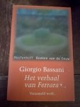 Bassani, Giorgio - Het verhaal van Ferrara / Verzameld werk / bevat: Binnen de muren ; De gouden bril ; De tuin van de Finzi-Contini s ; Achter de deur ; De reiger ; De geur van hooi