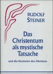 STEINER, Rudolf. - DAS CHRISTENTUM ALS MYTISCHE TATSACHE und die Mytisteries der Altertums.8