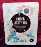 Hulst, W.G. van de - Moeder leest voor: Voorlees-vertellingen voor de kleintjes. (serie Moeder-bibliotheek)