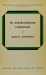 BACHELARD, G. - Le matérialisme rationnel.