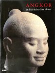 Thierry Zéphir - Angkor et dix siècles d'art khmer
