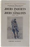 Chastenet Jacques - Jours inquiets et jours sanglants (1906-1918)