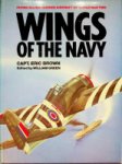 Brown, Capt. E. - Wings of the Navy Flying Allied Carrier Aircraft of World War Two