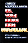 Westerlaken, Janny - Er was eens een huwelijk… Een pleidooi rond echtscheiding