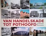 Baalen, H.J. van & H.J.M. Oltheten - Van Handelskade tot Pothoofd: de Deventer grachtengordel in 101 afbeeldingen