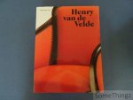 Sembach, Klaus-Jurgen en Schulte Birgit. - Henry van de Velde. Een Europees kunstenaar in zijn tijd. [Gebonden uitgave.]