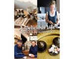 Robert Klanten - A Delicious Life Robert Klanten - A Delicious Life