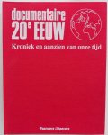 Speet Ben, Constant Jac G, Daalen Karst van, e.a. redactie - Documentaire 20e eeuw Kroniek en aanzien van onze tijd In 3 mappen 52 nummers compleet