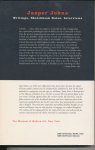 Varnedoe, Kirk (Ed.) Hollevoet, Christel (compiled) - Jasper Johns : writings, sketchbook notes, interviews
