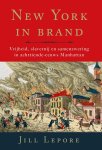 Jill Lepore - New York in brand Vrijheid, slavernij en samenzwering in 18e-eeuws Manhattan