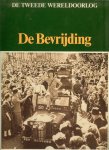 Hoek K.A. van den  en Star Busmann, C.W. & John Preger - De Bevrijding uit Serie De Tweede Wereldoorlog. Zeer rijk geillustreerd