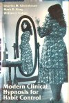 Citrenbaum, C.M.; M.E. King & W.I. Cohen - Modern Clinical Hypnosis for Habit Control