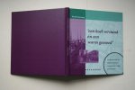 Groeneweg, Ronald - Een Koel Verstand en een Warm Gemoed  een greep uit 80 jaar volkshuisvesting in Vreewijk, Lombardijen en daarbuiten