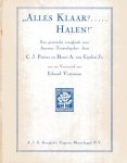 Pieter, C.J. & Henri A. van Eijsden Jr. - Alles klaar? ..... halen! : een practische vraagbaak voor elken amateur-tooneelspeler.