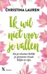 Christina Lauren - Ik wil niet voor je vallen