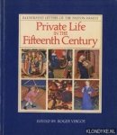 Virgoe, Roger - Private Life in the Fifteenth Century