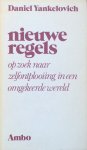 Yankelovich, Daniel - Nieuwe regels; op zoek naar zelfontplooiing in een omgekeerde wereld