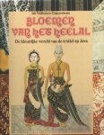 Veldhuisen-Djajasoebrata, Alit - Bloemen van het Heelal. De kleurrijke wereld van textiel op Java Veldhuisen-Djajasoebrata, Alit - Bloemen van het Heelal. De kleurrijke wereld van textiel op Java