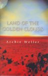 Archie Weller - Land of the Golden Clouds