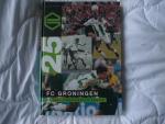  - 25 jaar FC Groningen / druk 1