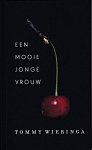 Wieringa, Tommy - Een mooie jonge vrouw
