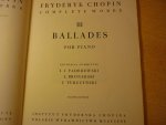 Chopin; Fr. (1810 - 1849) - Chopin - complete works III; Ballades for Piano