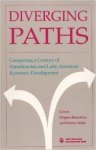 Blomstrom, Professor Magnus - Diverging Paths: Comparing a Century of Scandinavian and Latin American Economic Development (Inter-American Development Bank).