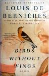 Bernières. Louis de - Birds Without Wings (Ex.2) (ENGELSTALIG)