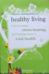 Feel Good Factory led by Elisabeth Wilson - The Feel Good Factory on healthy living, life-boosting, stress-beating, age-busting ways to total health
